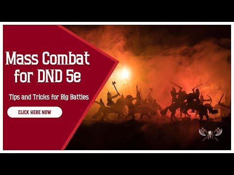 Mass Combat for D&D 5e - Tips and Tricks