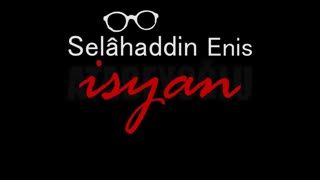 İSYAN  Selâhaddin Enis sesli öykü