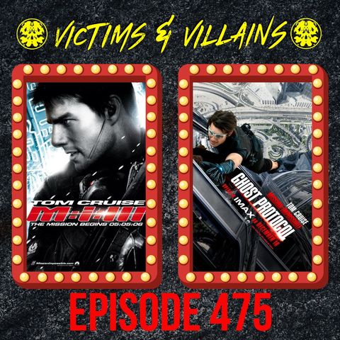 Mission: Impossible (Three & Ghost Protocol) | Episode #475