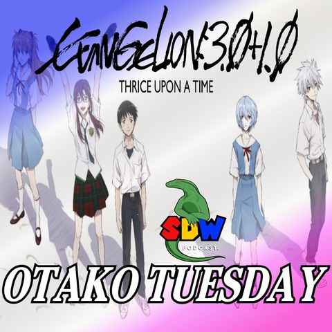 Otako Tuesday: Evangelion 3.0+1.01 - Review (Spoiler Free)