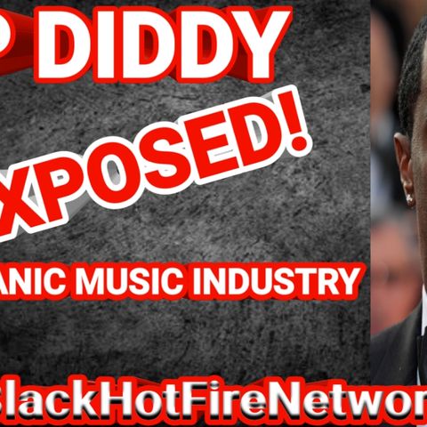 P DIDDY EXPOSED! SATANTINC MUSIC INDUSTRY