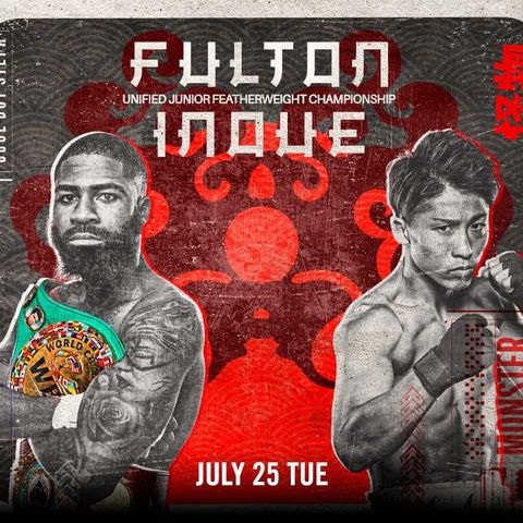 Inside Boxing: Inoue vs Fulton Preview and Remembering Alexis Arguello