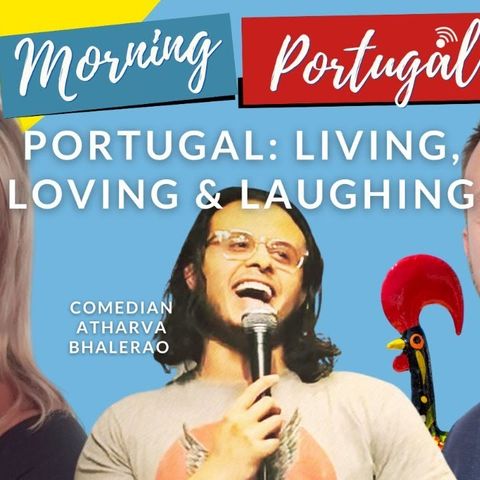 Live, Love & Laugh in Portugal with Good Morning Portugal!