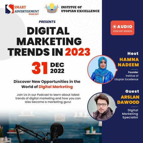 Digital Marketing Trends in 2023 - Smart Advertisement Podcast