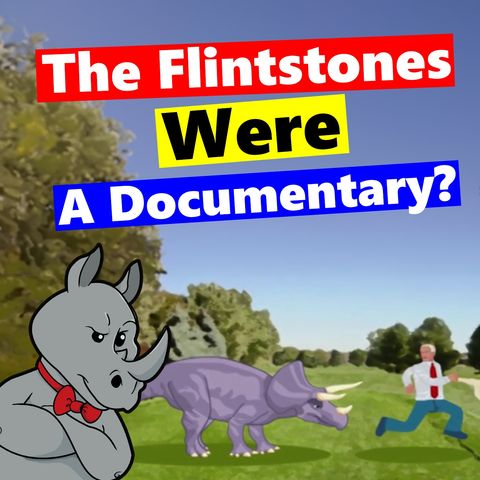 Creationists REALLY Think The Flintstones Were a Documentary?!?
