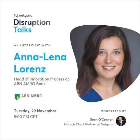 Ep. 84. How to Build Innovative Culture in Large Organisations? Disruption Talk with ABN Amro Bank