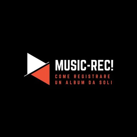 SPOT Radio / Corso Music-REC! - Come Registrare un Album da Soli in Casa!