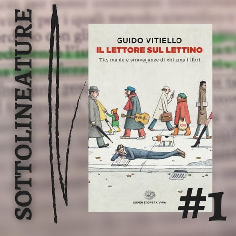 Ep. 1 - "Il lettore sul lettino" con Guido Vitiello