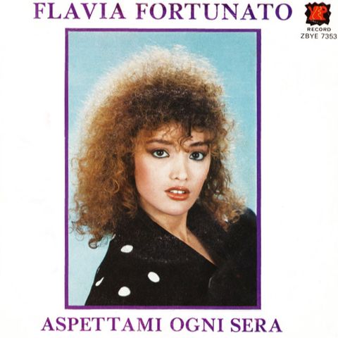 Ripercorriamo la carriera artistica di FLAVIA FORTUNATO e ricordiamo la sua hit "ASPETTAMI OGNI SERA" del 1984.