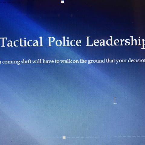 Episode 2 - Tactical Police Leadership