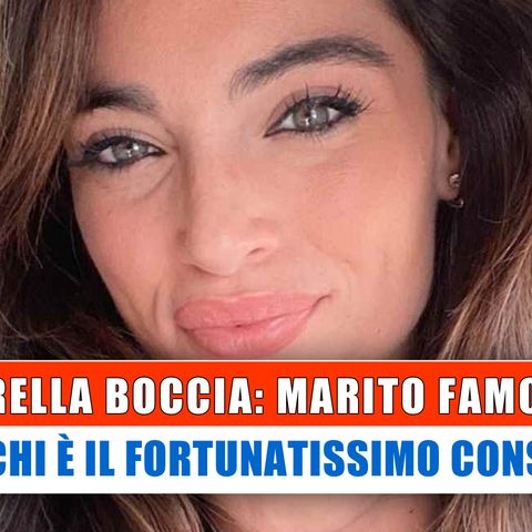 Lorella Boccia, Marito Famosissimo: Chi E E Che Lavoro Fa!