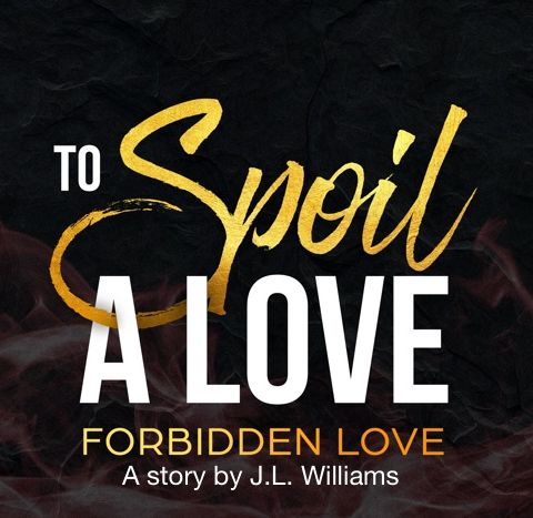 Chapter 1 - To Spoil A Love