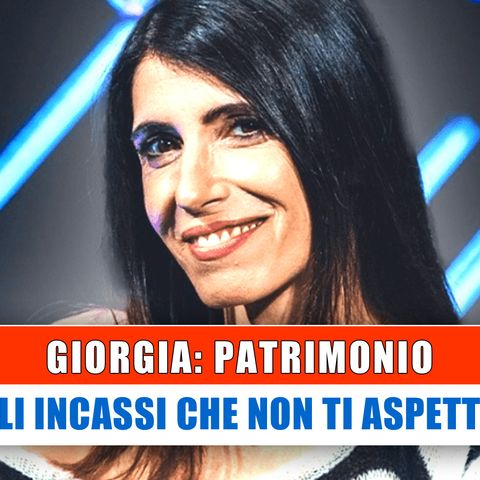 Giorgia, Patrimonio: Ecco Gli Incassi Che Non Ti Aspetti!