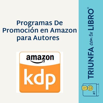 #371: Programas De Promoción en Amazon para Autores