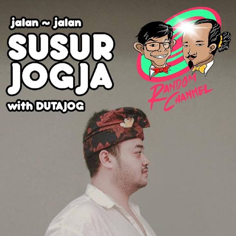 EP 13 [Susur Jogja] with Dutajog