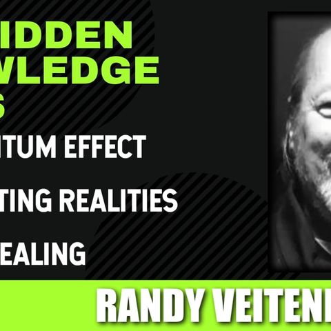 The Quantum Effect - Intersecting Realities - Energy Healing with Randy Veitenheimer