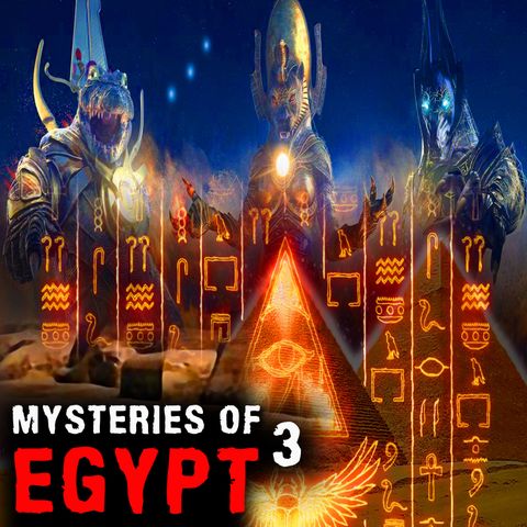 MYSTERIES OF EGYPT - Part 3 - Mysteries with a History