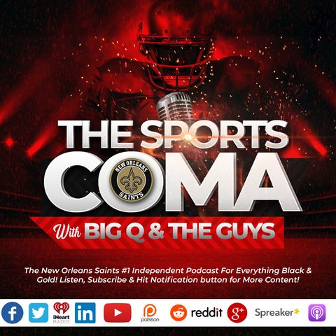 The Sports Coma #311 (SAINTS ROBBED) SAINTS VS RAMS RECAP & MORE!