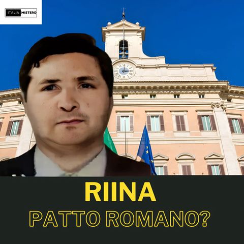 Totò Riina: U Curtu patto romano? (I Corleonesi - 16° parte)