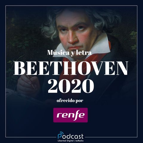 Año Beethoven en 'Música y Letra': las oberturas del genio alemán