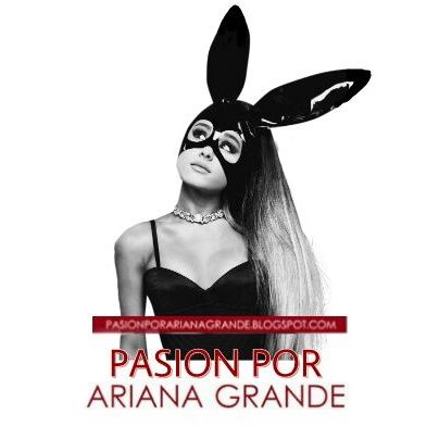 Pasión Por Ariana Grande - Ene 8