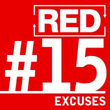 RED 015: Excuses (How to Deal With Them)