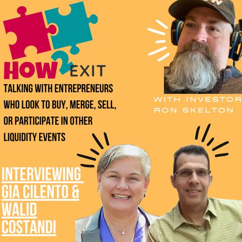 E128: Gia And Walid Helps Business Owners Sell Their Companies And Maximize Their Exit