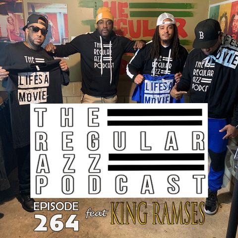 Episode 264 feat King Ramses