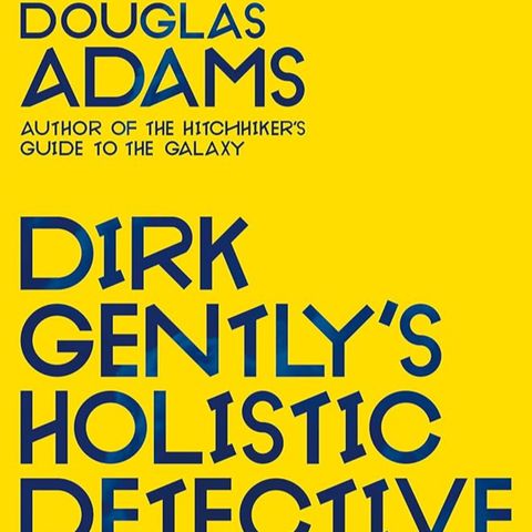 Dirk Gently: Agencia de investigaciones holísticas - Douglas Adams