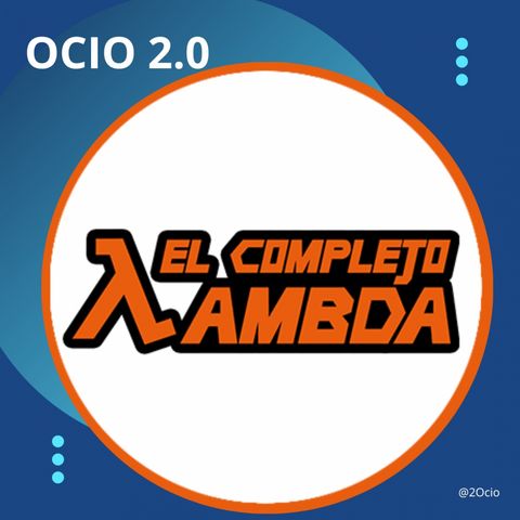 El Complejo Lambda (#LunesPodcastero)