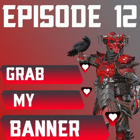 Episode 12: Season 7 Is Awesome, Worst feeling in Apex, and Gambling