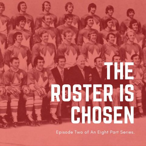 The Summit Series: The Roster Is Chosen