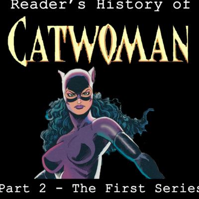 Catwoman | Part 2: The First Series