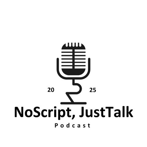 No Script, Just Talk !!