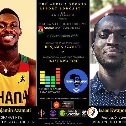 FROM GRASSROOTS TO THE ELITE; GHANA SPORTS ON THE RISE