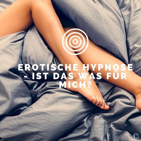 Was ist eine erotische Hypnose?