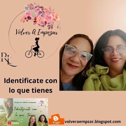 Identifícate Con lo que tienes