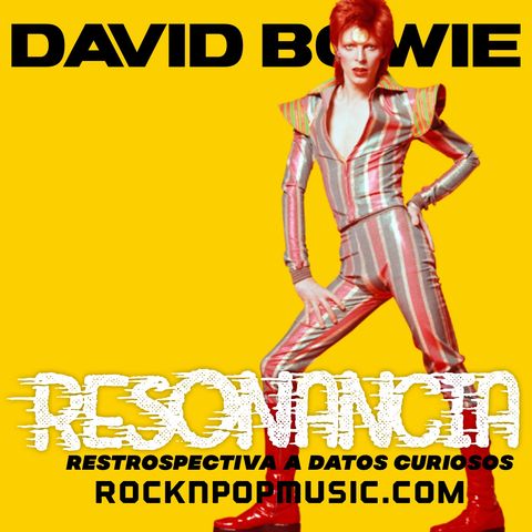 Resonancia #006 David Bowie