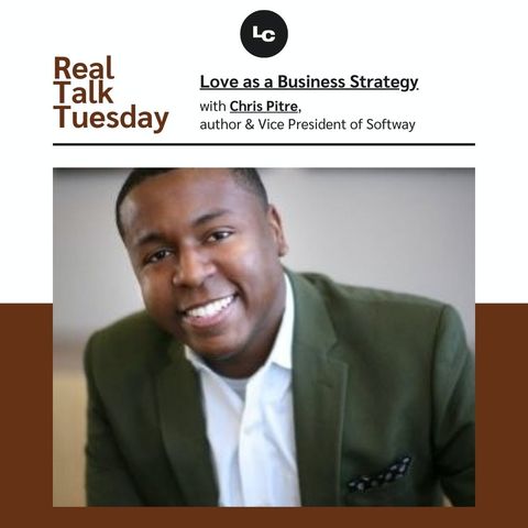 Love As a Business Strategy (w/ co-author Chris Pitre)