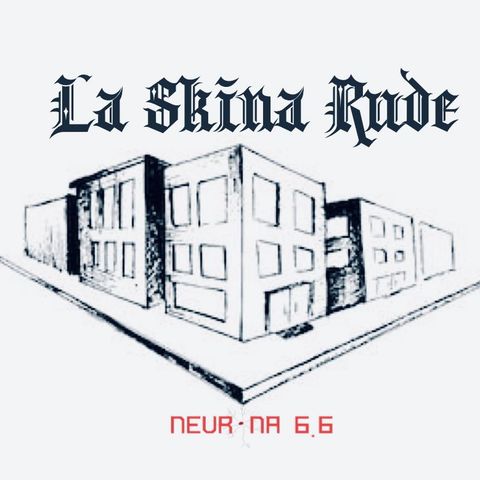 La Skina Rude podcast 10062022