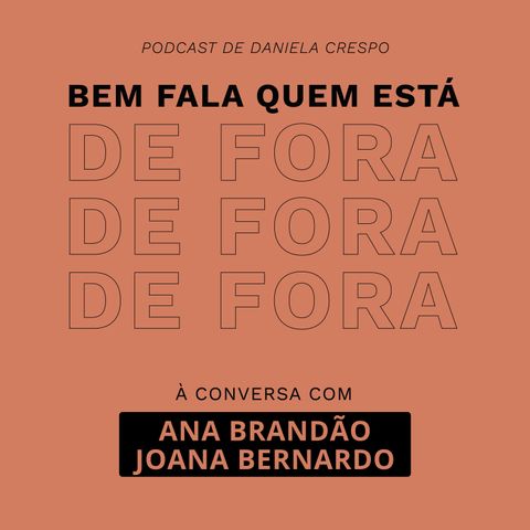 51. O Inusitado da Comunicação | Bem Fala com Ana Brandão e Joana Bernardo