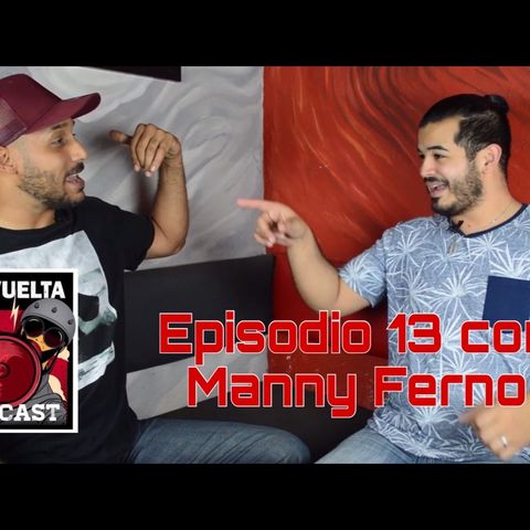 EPISODIO 13 MANNY FERNO