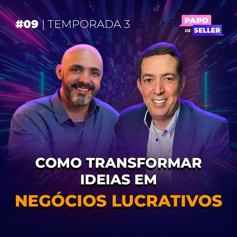 Como Transformar Ideias em Negócios Lucrativos com Rafael Borges, CEO Ismafer