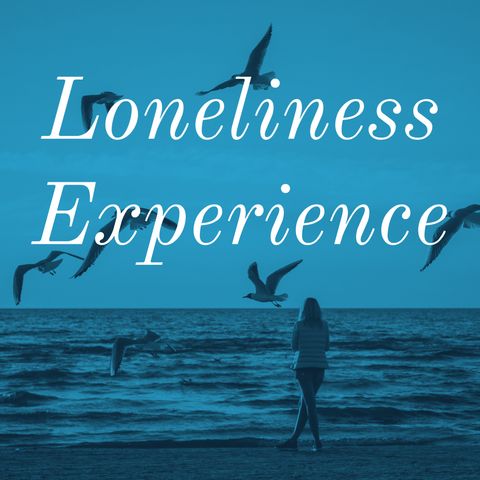 Loneliness Experience