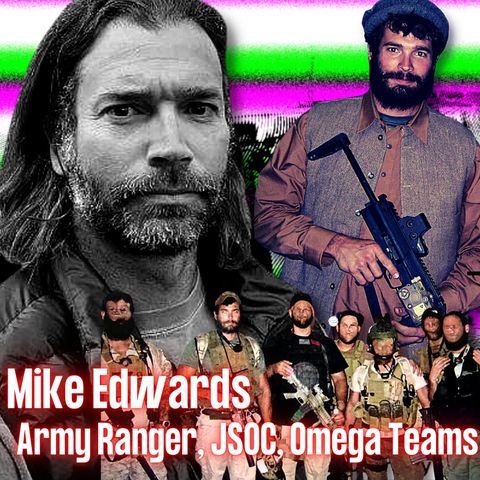 RANGER, RRC (JSOC), OMEGA Team Operator | Mike Edwards (throwback episode)