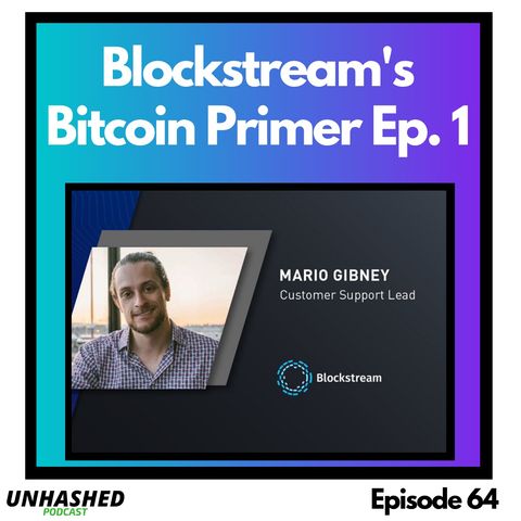 Blockstream's Bitcoin Primer Ep. 1
