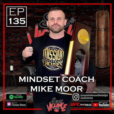 Ep.135 Mindset Mike (Mike Moor)