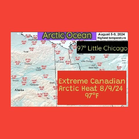 Canadian Arctic Heatwave 8/5/24- 8/9/24