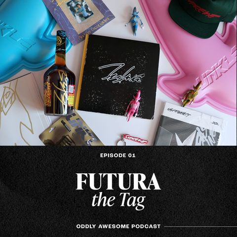 EP01: FUTURA - The Tag