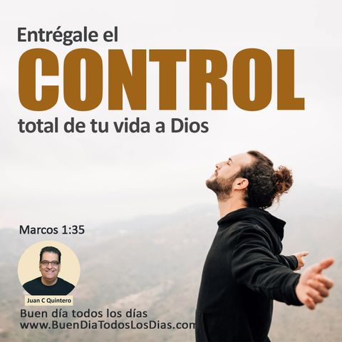 Entréguele el control a Dios